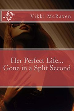 portada Her Perfect Life. Gone in a Split Second (Lillie's (Un) Perfect Life) (Volume 1) 