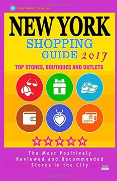 portada New York Shopping Guide 2017: Best Rated Stores in New York, NY - 500 Shopping Spots: Top Stores, Boutiques and Outlets recommended for Visitors, (Guide 2017)