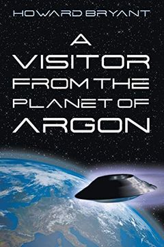 portada A Visitor From the Planet of Argon (en Inglés)