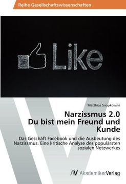 portada Narzissmus 2.0 Du Bist Mein Freund Und Kunde