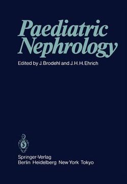 portada paediatric nephrology: proceedings of the sixth international symposium of paediatric nephrology hannover, federal republic of germany, 29th (en Inglés)