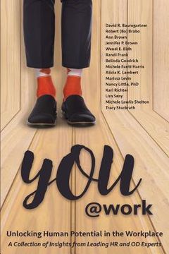 portada You@Work: Unlocking Human Potential in the Workplace (en Inglés)