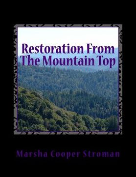 portada Restoration From The Mountain Top: Look high...look high...look high above the sky! (en Inglés)