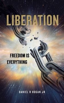 portada Liberation: Freedom Is Everything (in English)
