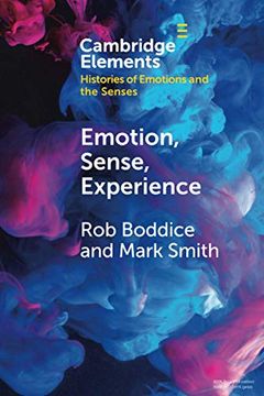 portada Emotion, Sense, Experience (Elements in Histories of Emotions and the Senses) (en Inglés)