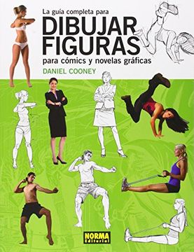 portada La Guía Completa Para Dibujar Figuras Para Cómics y Novelas Gráficas (in Spanish)