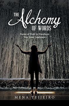 portada The Alchemy of Words: Poems of Truth to Transform Your Inner Landscape 