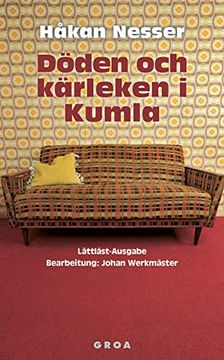 portada Döden och Kärleken i Kumla: Lättläst-Ausgabe (en Sueco)