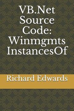 portada VB.Net Source Code: Winmgmts InstancesOf