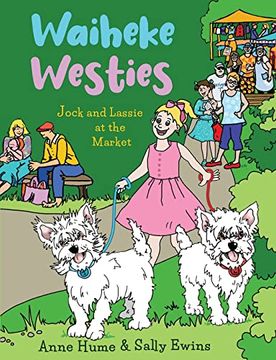 portada Waiheke Westies: Jock and Lassie at the Market (en Inglés)