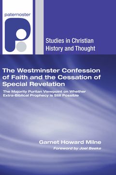 portada The Westminster Confession of Faith and the Cessation of Special Revelation