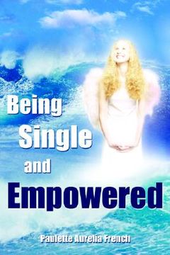 portada being single and empowered (en Inglés)
