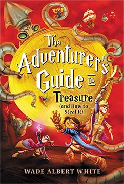 portada The Adventurer's Guide to Treasure (And how to Steal it) (en Inglés)