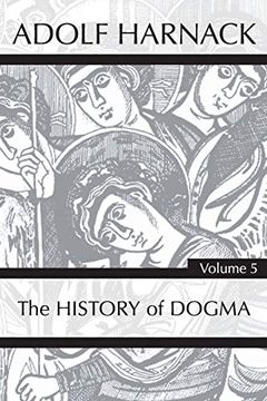 portada History of Dogma, Volume 5 (in English)