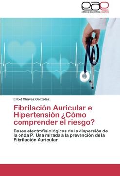 portada Fibrilacion Auricular E Hipertension Como Comprender El Riesgo?