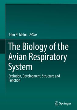 portada The Biology of the Avian Respiratory System: Evolution, Development, Structure and Function (en Inglés)
