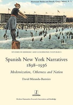 portada Spanish New York Narratives 1898-1936: Modernization, Otherness and Nation (in English)