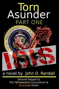 portada Torn Asunder--Part 1: The Second Sequel to The Yellowstone Conundrum (Is this it?) (Volume 3)