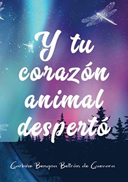 portada Y tu Corazón Animal Despertó (in Spanish)