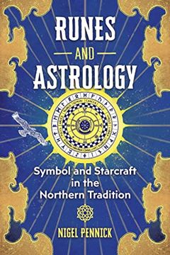 portada Runes and Astrology: Symbol and Starcraft in the Northern Tradition 