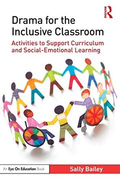 portada Drama for the Inclusive Classroom: Activities to Support Curriculum and Social-Emotional Learning (in English)