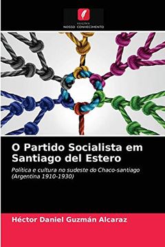 portada O Partido Socialista em Santiago del Estero (in Portuguese)
