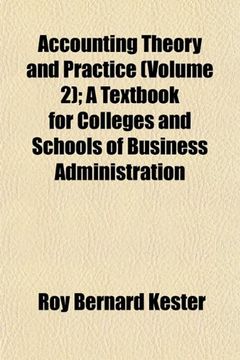 portada Accounting Theory and Practice (Volume 2); A Textbook for Colleges and Schools of Business Administration 