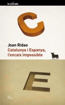 portada Catalunya i Espanya, L'Encaix Impossible (Mirada (Lit)) (en Catalá)