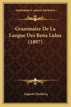 portada Grammaire De La Langue Des Bena Lulua (1897)