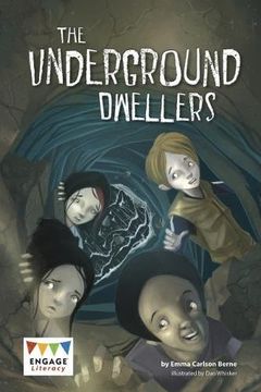portada The Underground Dwellers (Engage Literacy: Engage Literacy Dark Blue)