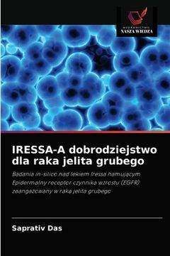 portada IRESSA-A dobrodziejstwo dla raka jelita grubego (en Polaco)