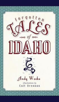 portada Forgotten Tales of Idaho (en Inglés)