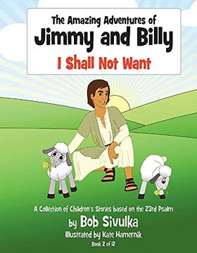 portada The Amazing Adventures of Jimmy and Billy: I Shall not Want (en Inglés)