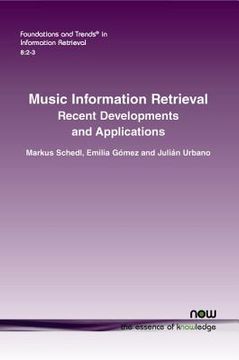portada Music Information Retrieval: Recent Developments and Applications (en Inglés)