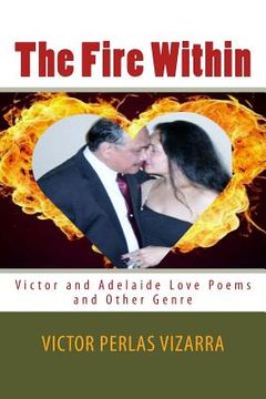 portada The Fire Within: Victor and Adelaide (B/W Edition) (en Inglés)