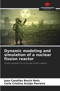 portada Dynamic modeling and simulation of a nuclear fission reactor (en Inglés)