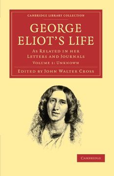 portada George Eliot’S Life, as Related in her Letters and Journals 3 Volume Set: George Eliot's Life, as Related in her Letters and Journals: Volume 1,. Library Collection - Literary Studies) (en Inglés)