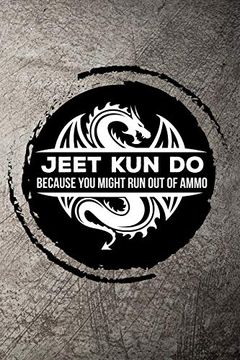 portada Jeet kun do Because you Might run out of Ammo (en Inglés)