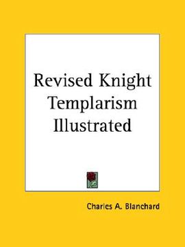 portada revised knight templarism illustrated