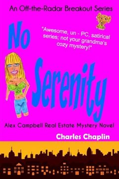 portada No Serenity: Alex Campbell Real Estate Mystery Novel: Volume 2