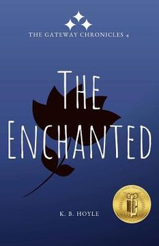 portada The Enchanted: The Gateway Chronicles 4
