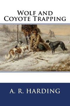 portada Wolf and Coyote Trapping