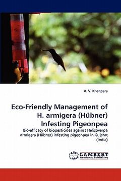 portada eco-friendly management of h. armigera (h bner) infesting pigeonpea (en Inglés)