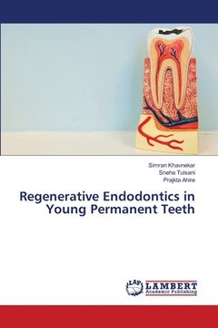 portada Regenerative Endodontics in Young Permanent Teeth (en Inglés)