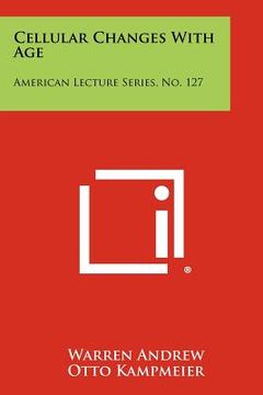 portada cellular changes with age: american lecture series, no. 127 (en Inglés)