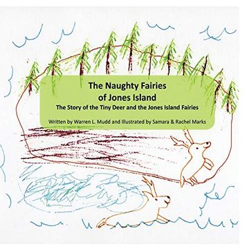 portada The Naughty Fairies of Jones Island: The Story of the Tiny Deer and the Jones Island Fairies (en Inglés)