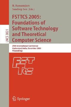 portada fsttcs 2005: foundations of software technology and theoretical computer science: 25th international conference, hyderabad, india, december 15-18, 200 (en Inglés)