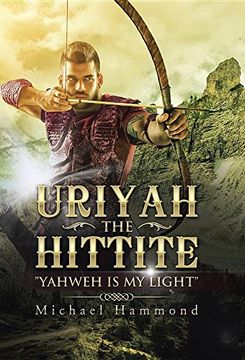 portada Uriyah the Hittite: Yahweh Is My Light