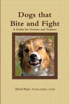 portada Dogs That Bite and Fight (en Inglés)