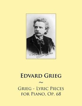 portada Grieg - Lyric Pieces for Piano, Op. 68 (en Inglés)